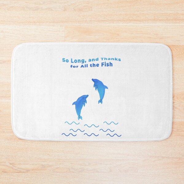 Item preview, So Long and Thanks for all the Fish designed and sold by lariihonorato.