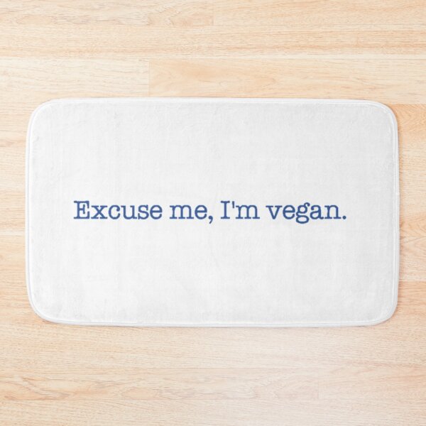 Item preview, Excuse me, I'm vegan. designed and sold by lochlainlacy.