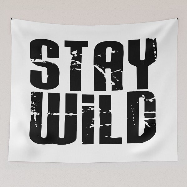 Item preview, Stay Wild  designed and sold by Skippingbird.