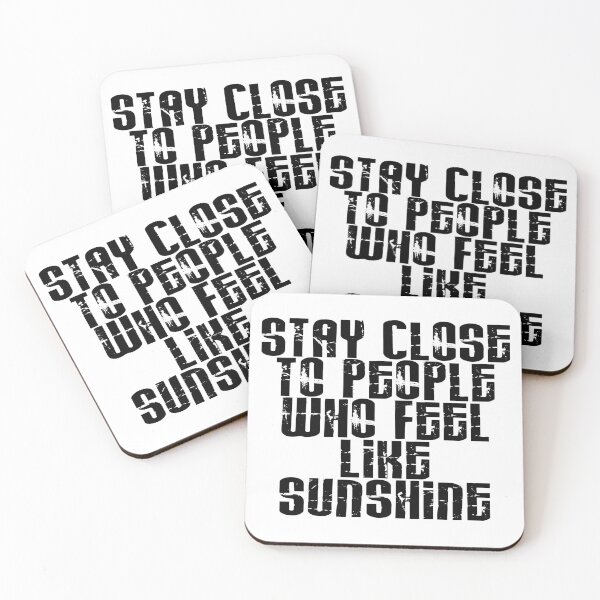 Item preview, Stay Close to people who feel like Sunshine designed and sold by Skippingbird.