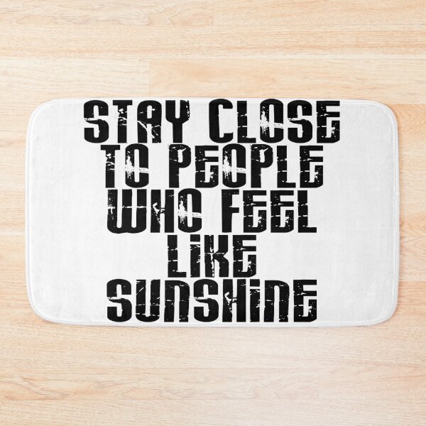 Item preview, Stay Close to people who feel like Sunshine designed and sold by Skippingbird.