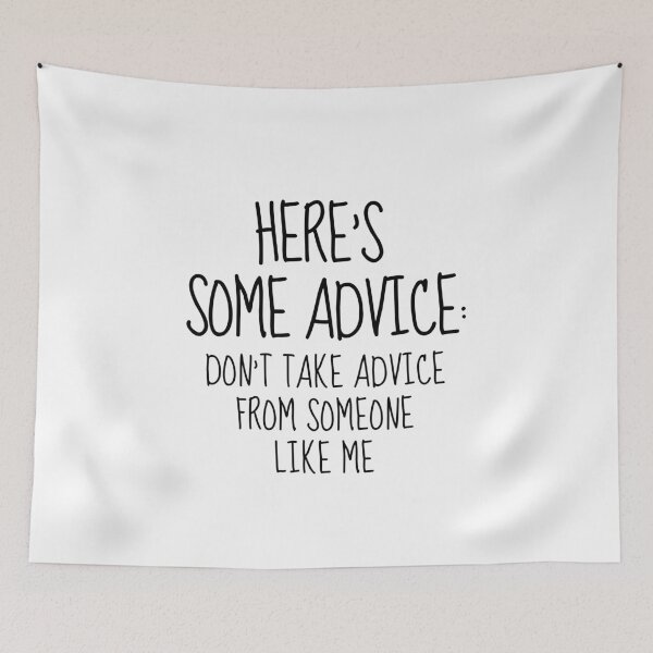 Item preview, Some Advice Joke Sarcasm Introvert Awkward Relax Cute Funny Sarcastic Happy Fun Inspirational Gift designed and sold by EpsilonEridani.
