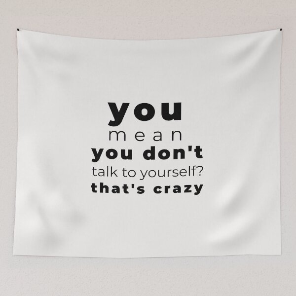 Item preview, Crazy Talk Introvert Awkward Relax Cute Funny Sarcastic Happy Fun Inspirational Gift designed and sold by EpsilonEridani.