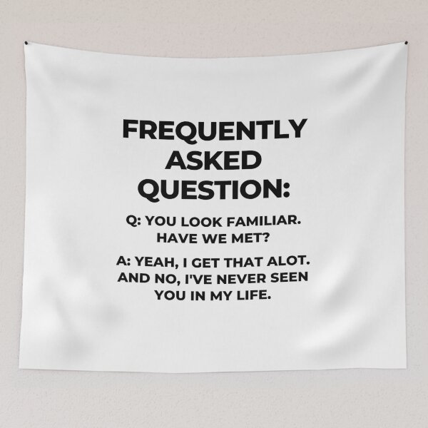 Item preview, Funny FAQ Joke Sarcasm Introvert Awkward Relax Cute Sarcastic Happy Fun Inspirational Gift designed and sold by EpsilonEridani.