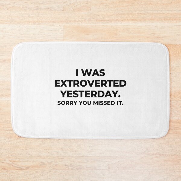 Item preview, Extrovert Joke Sarcasm Introvert Awkward Relax Cute Sarcastic Happy Fun Inspirational Gift designed and sold by EpsilonEridani.