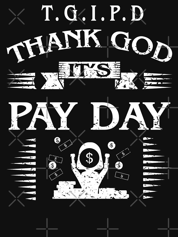 thank-god-it-s-pay-day-zipped-hoodie-by-sunilbelidon-redbubble