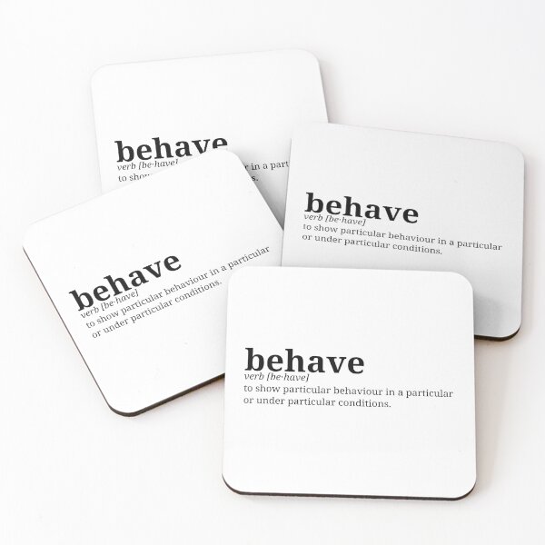 Item preview, Behave. Dictionary Minismalist Definition | Left Text Art designed and sold by pamelawille.