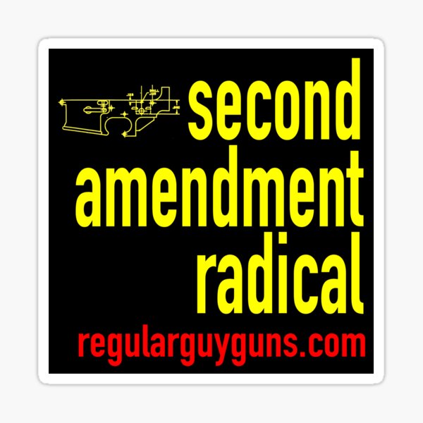 Second Amendment Radical Sticker