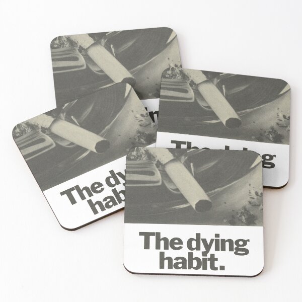 Item preview, The Dying Habit. Don't Smoke  designed and sold by taspaul.