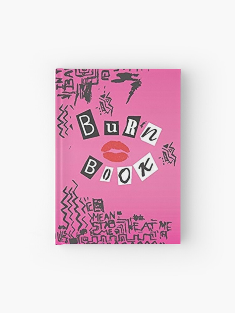 Burn Book Hardcover Journal By Tele Vision Redbubble