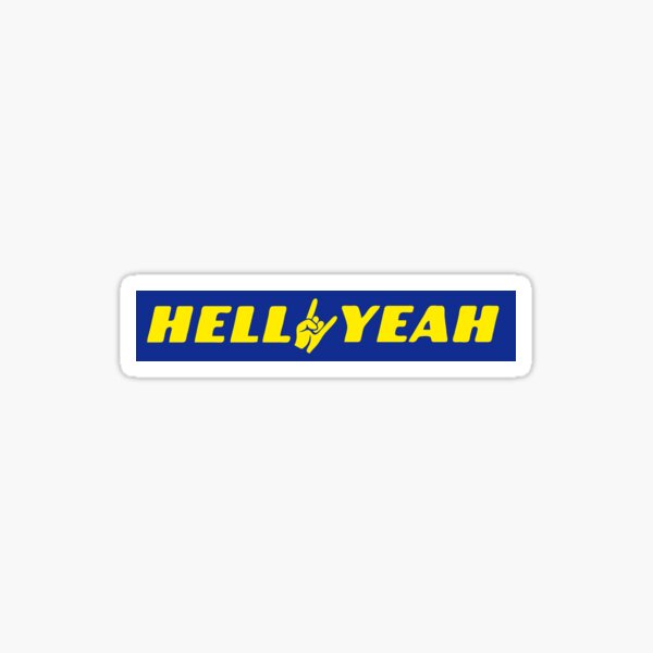 Hell Yeah - Classic Color Sticker