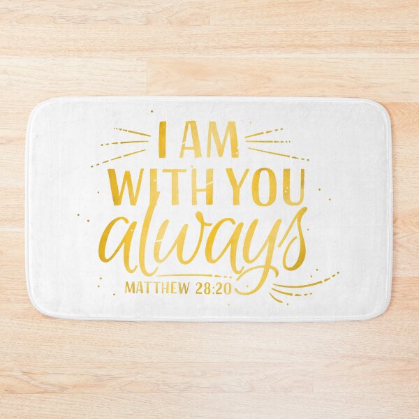 Item preview, Matthew 28:20 - I am with you always designed and sold by Motivburg.