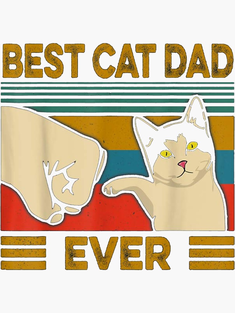 "Best Cat Dad Ever Fist Bump Sweatshirt" Sticker for Sale by rqmwxzn