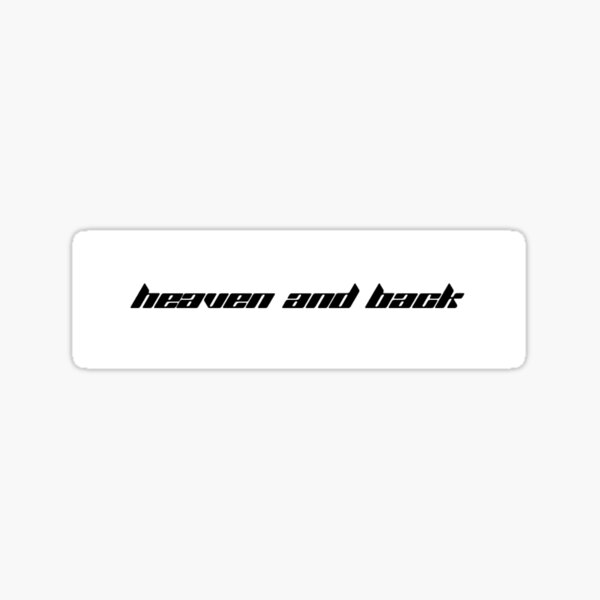 HEAVEN AND BACK : CHASE ATLANTIC Sticker