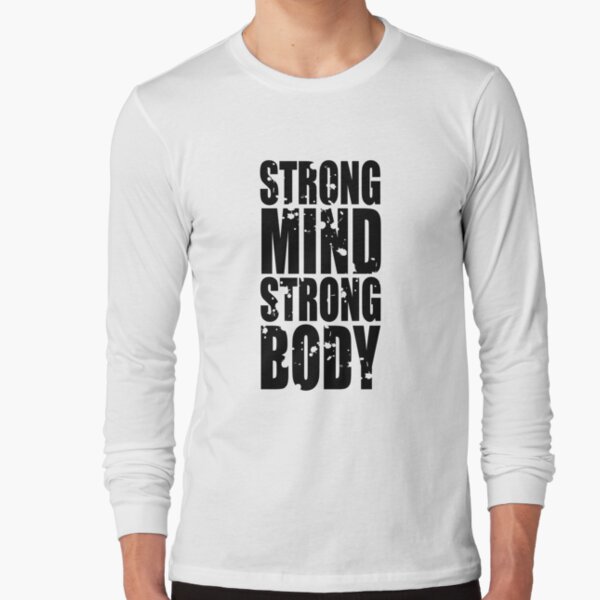 A Strong Body Means A Strong Mind – The Wrangler