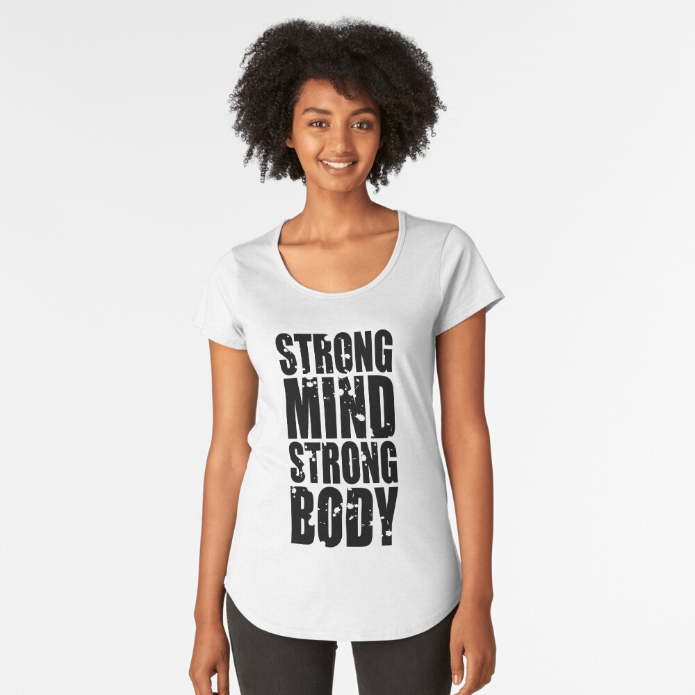 A Strong Body Means A Strong Mind – The Wrangler