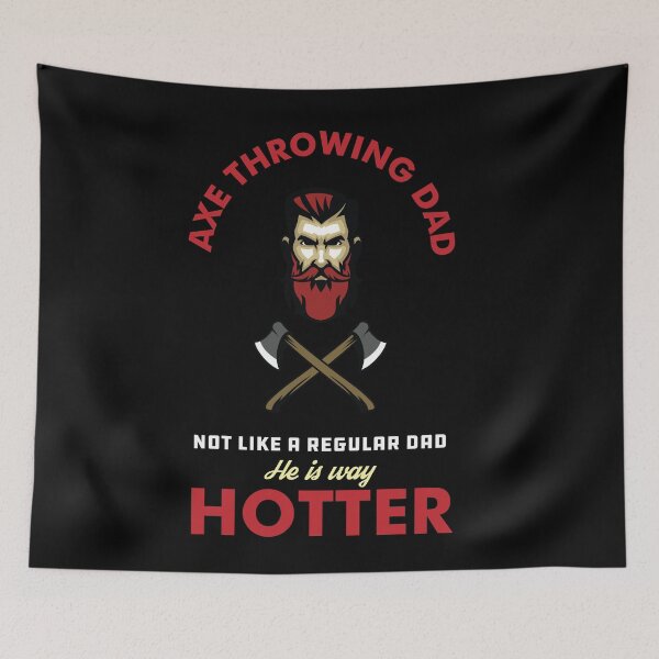 Item preview, Axe Throwing Dad Not Like A Regular Dad He Is Way Hotter Dark designed and sold by funnierthanthou.
