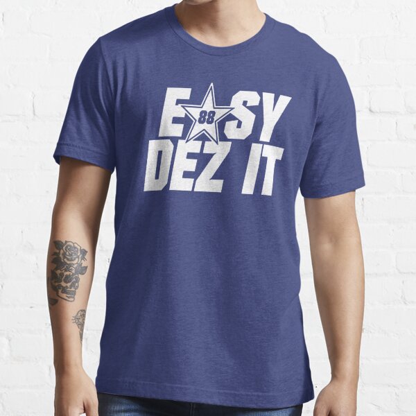 EASY DEZ IT Desmond Bryant Dallas Essential T-Shirt