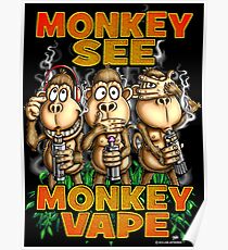 Monkey See Monkey Vape Poster