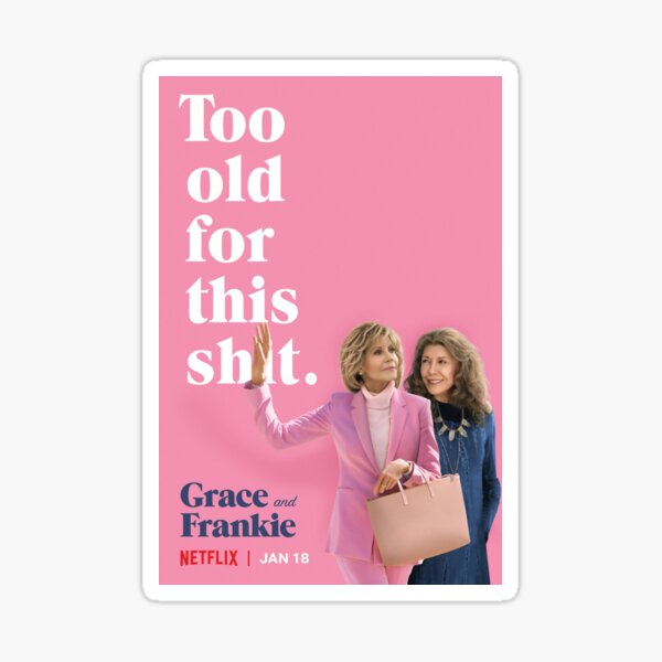Item preview, Grace and Frankie  designed and sold by shortywhoruns.
