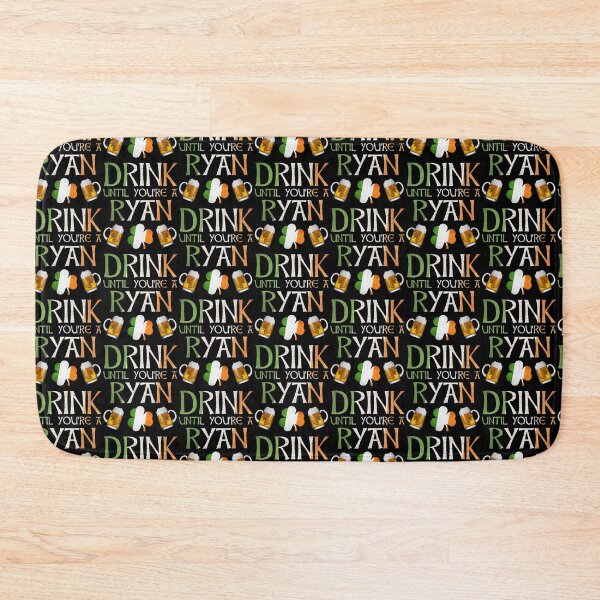 Item preview,  Drink Until You're A Ryan - Gift For Ryan From Ireland designed and sold by Irishtshirts.