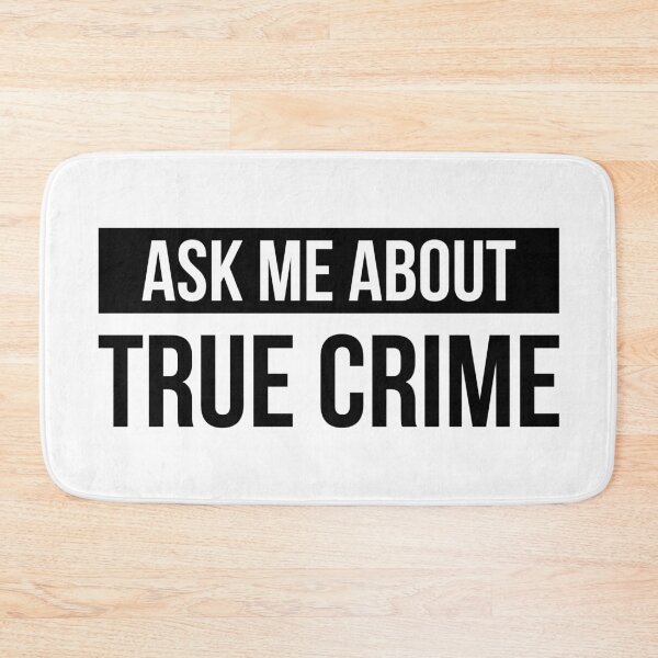 Item preview, True Crime Shirt - Gift for Crime Junkies - Ask Me About True Crime designed and sold by Isabelle-Anne.