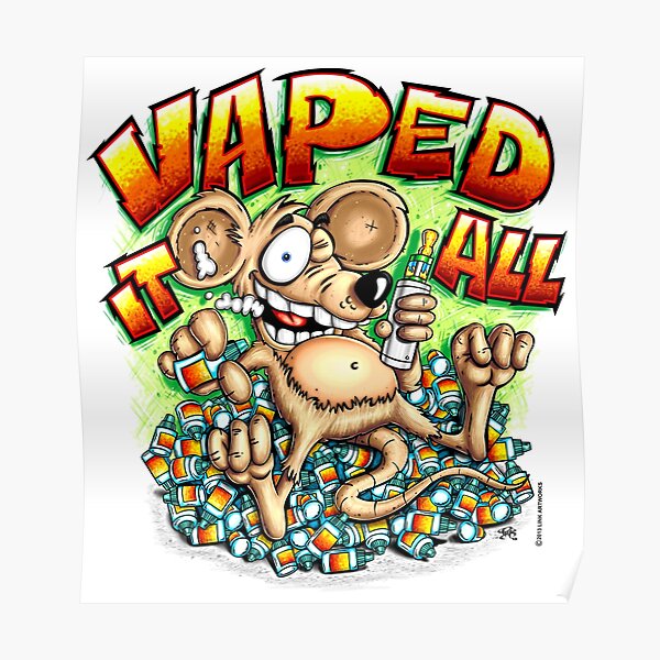 Vaped It All Poster