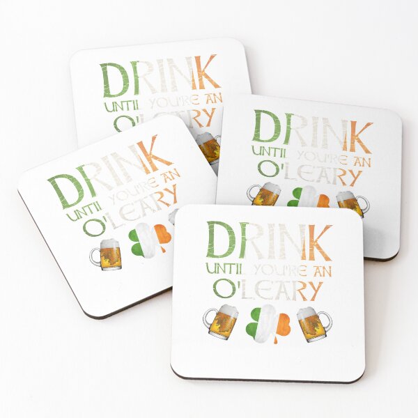 Item preview,  Drink Until You're An  O'Leary - Gift For O'Leary From Ireland designed and sold by Irishtshirts.