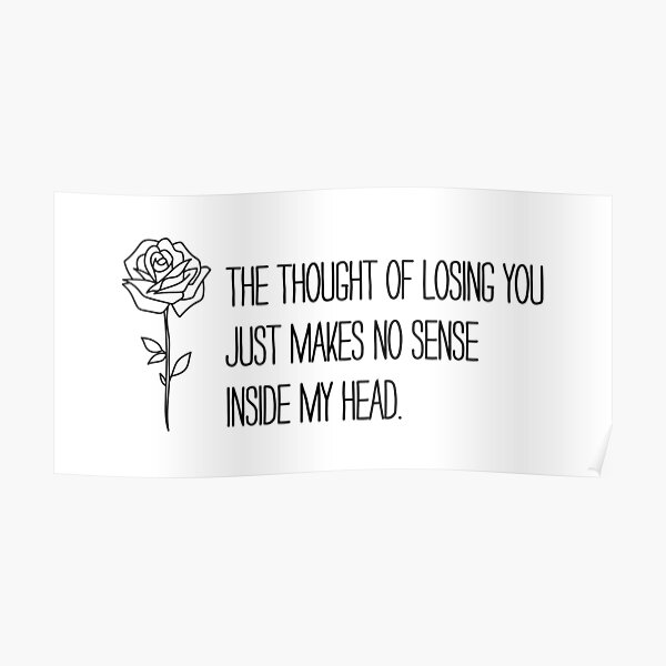 Quote Ali Gatie Moonlight The Thought Of Losing You Just Makes No Sense Inside My Head Banner Black Poster By Alextherieur Redbubble redbubble