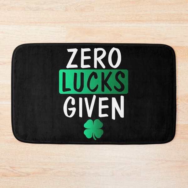 Item preview, St Patricks Day Zero Lucks Given designed and sold by TooFlyDesign.