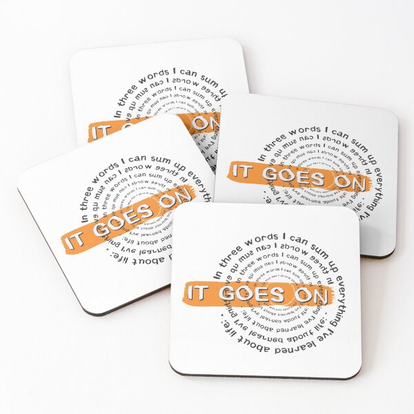 Item preview, In three words I can sum up everything I've learned about life: it goes on. designed and sold by VladC.
