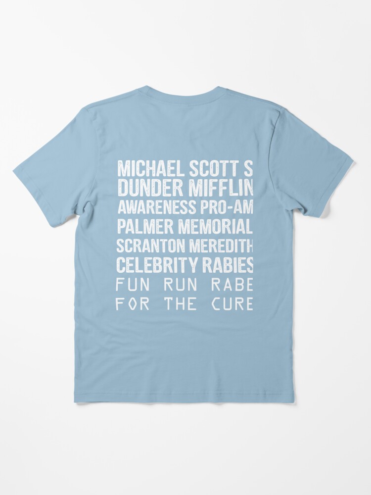 MICHAEL SCOTT\'S DUNDER MIFFLIN SCRANTON FUN PRO-AM AWARENESS by | FOR Sale Redbubble Aymane8718 MEREDITH RUN CELEBRITY MEMORIAL PALMER RABE RABIES THE T-Shirt CURE\