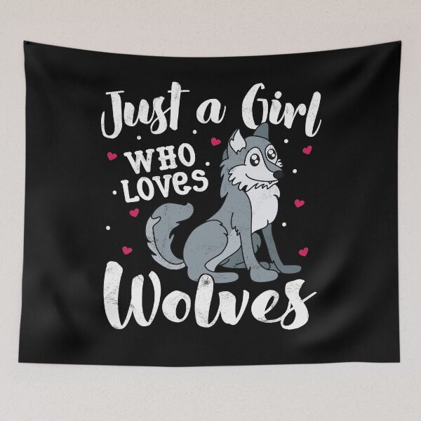Item preview, Just A Girl Who Loves Wolf designed and sold by rafaeltto.