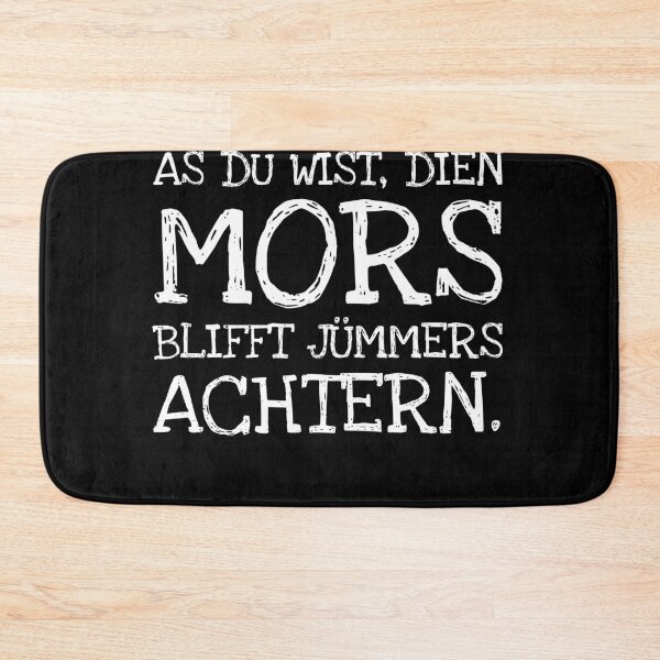 Item preview, Kannst Di Dreihn As Du Wist Dien Mors Blifft Jümm designed and sold by The5thDesign.