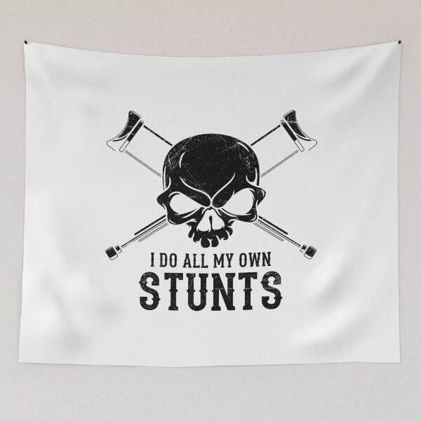 Item preview, I Do All My Own Stunts designed and sold by tonstan.