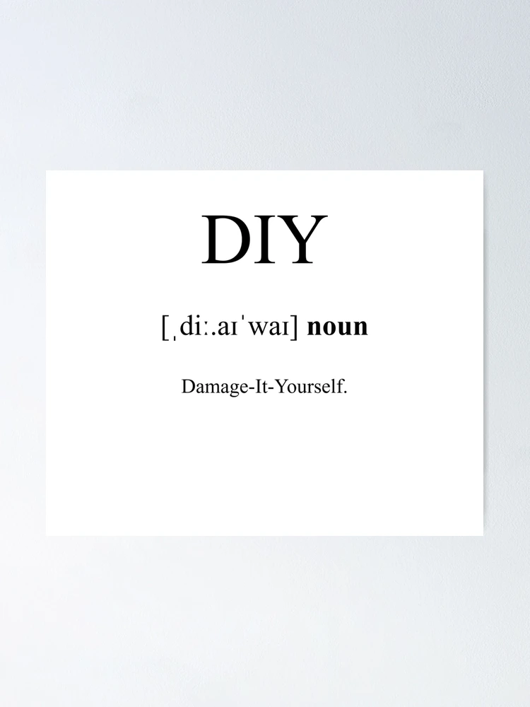 What does the concept of do it yourself DIY mean?