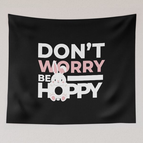 Item preview, Don't Worry Be Hoppy Bunny Rabbit Easter Bunny designed and sold by MooonTees.