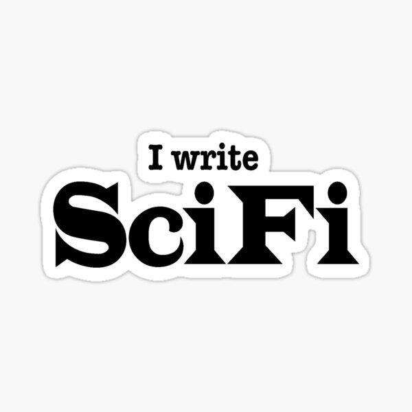 I Write SciFi Sticker