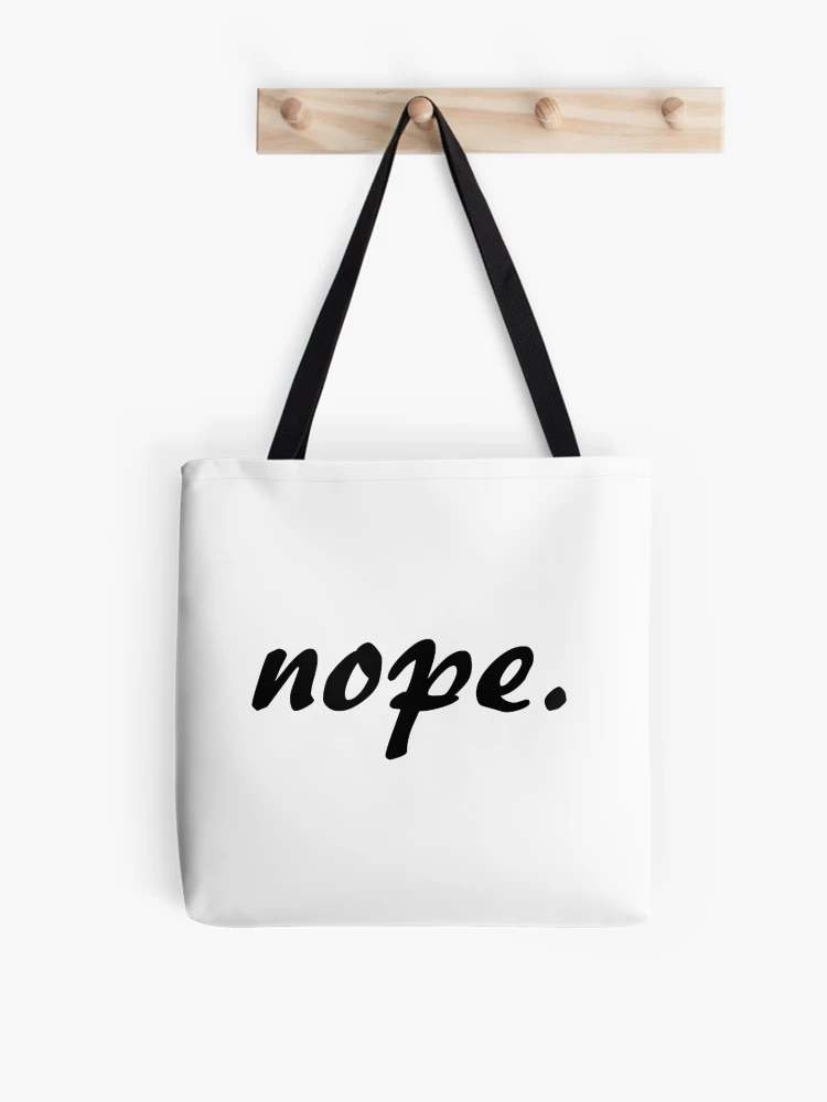 Thumbnail 1 of 2, Tote Bag, nope. designed and sold by RascalMedia.