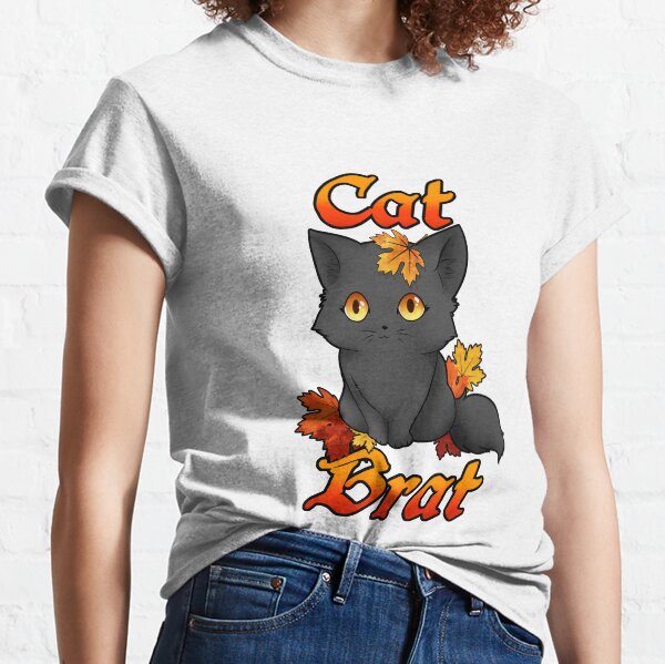 Cat Brat! Classic T-Shirt