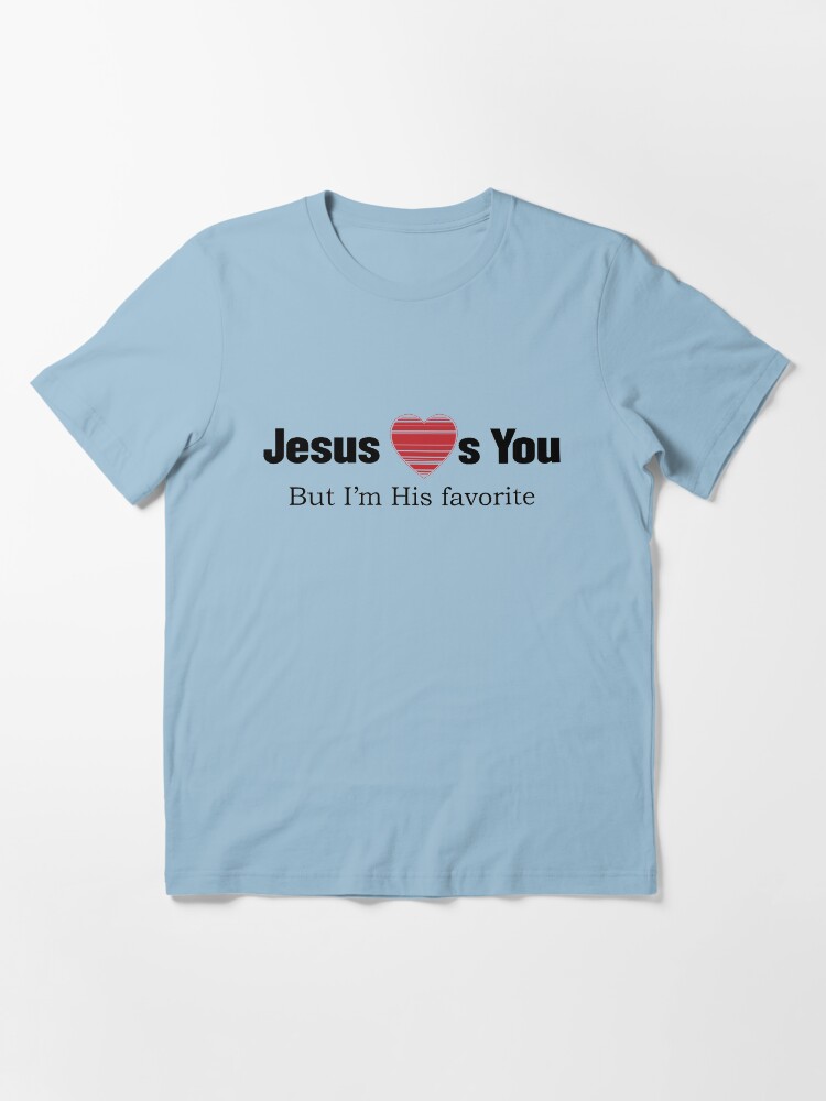 Alternate view of Jesus Loves You Essential T-Shirt