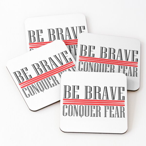 Item preview, BE BRAVE CONQUER FEAR designed and sold by EARNESTDESIGNS.