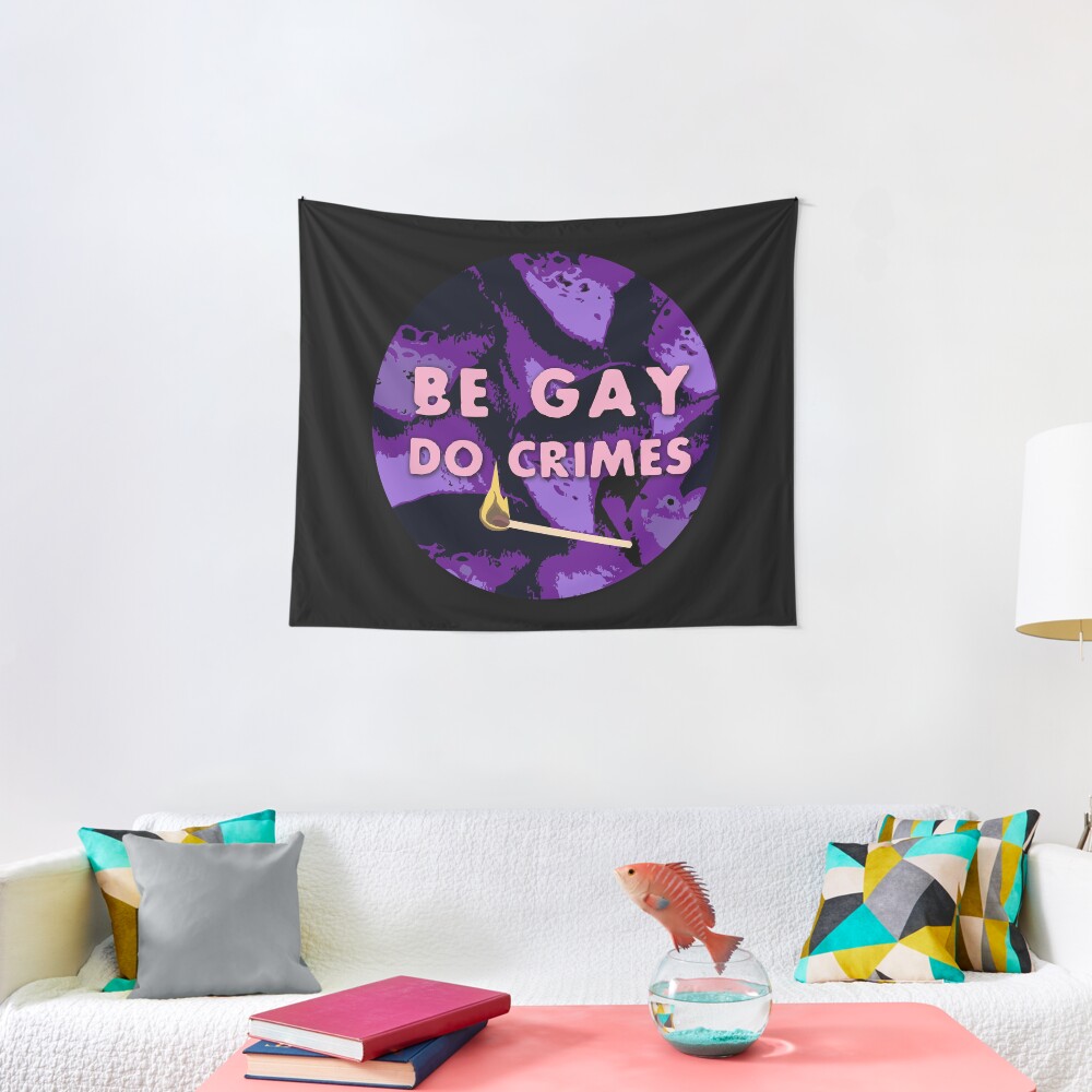 Be Gay Do Crimes Tapestry