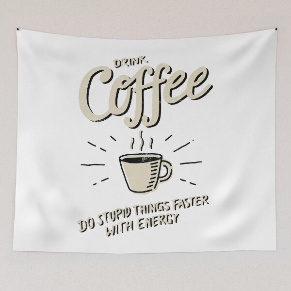 Item preview, Drink Coffee designed and sold by TrillDeliRyan.