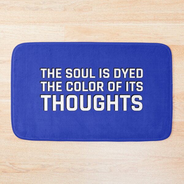 Item preview, The soul is dyed the color of its thoughts - Stoic Quotes designed and sold by Inspirationmotivation.