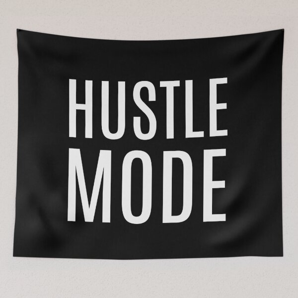 Item preview, Hustle Mode designed and sold by modernzen.