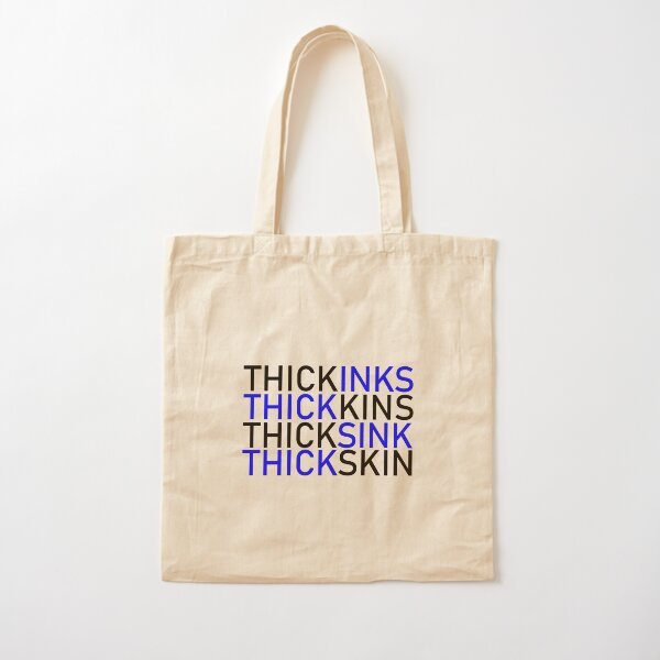 THICK SKIN Cotton Tote Bag