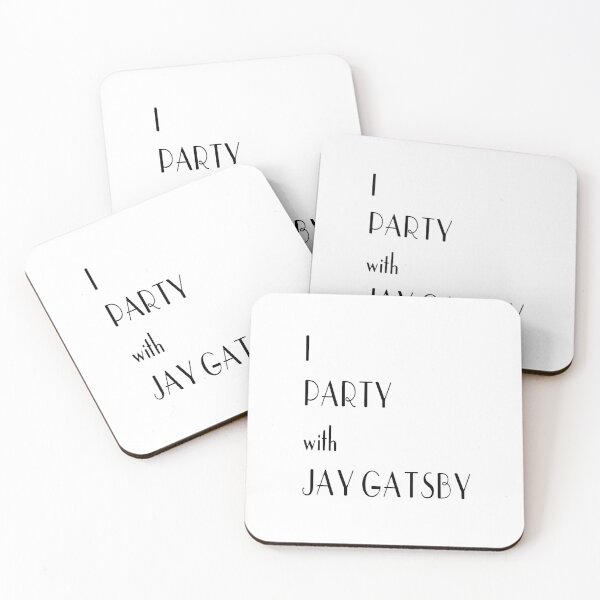 Item preview, I Party with Jay Gatsby designed and sold by Alice Buyer.