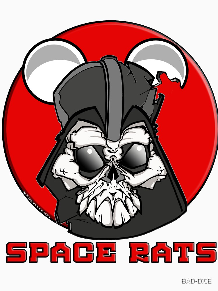 "Space Rats!...Yes they are!" Tshirt by BADDiCE Redbubble