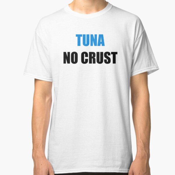 tuna no crust t shirt